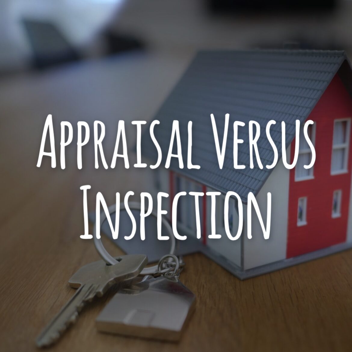 Appraisal Versus Inspection